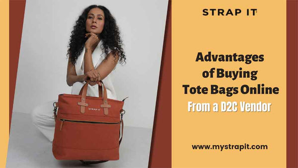 Advantages of Buying Tote Bags Online From a D2C vendor