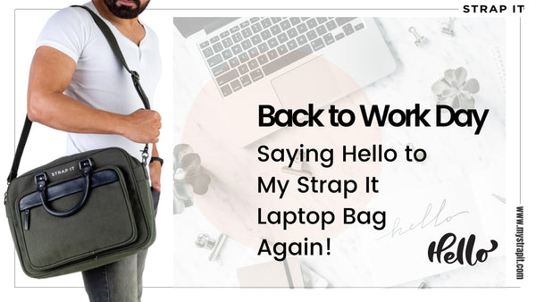 Back to Work Day: Saying Hello to My Laptop Bag Again