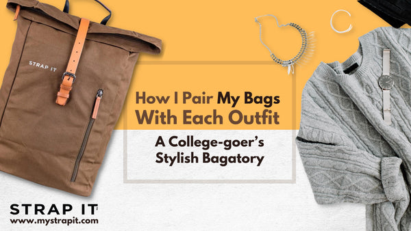 How I Pair My Bags With Each Outfit - A College-goer’s Stylish Bagatory