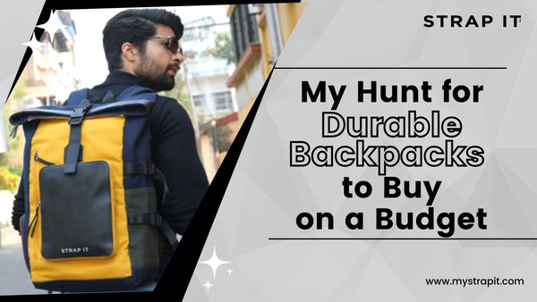 My Hunt for Durable Backpacks to Buy at a Budget