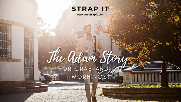 The Adam Story - For Grab-and-go Mornings!