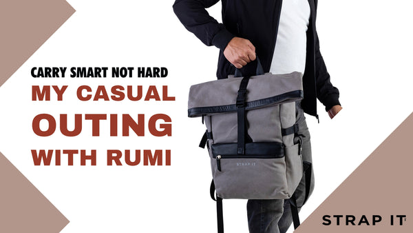 Carry Smart Not Hard - My Casual Outing with Rumi